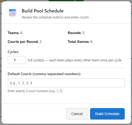 Build Schedule dialog — enter court numbers and confirm to generate pool schedule